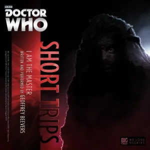 Pochette de Doctor Who - Short Trips: I Am The Master de Geoffrey Beevers