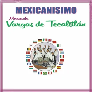 Pochette de ¡Mexicanisimo! de Mariachi Vargas de Tecalitlán