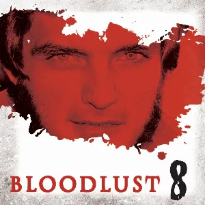 Pochette de Dark Shadows: Bloodlust Episode 08 de Andrew Collins - Matthew Waterhouse - Lachele Carl - Joseph Lidster