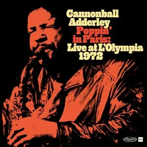 Pochette de Poppin' in Paris: Live at L'Olympia 1972 de Cannonball Adderley