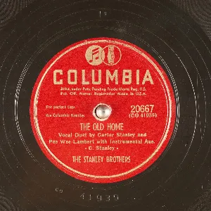 Pochette de The Old Home / The Fields Have Turned Brown de The Stanley Brothers