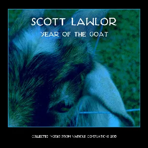 Pochette de The Year of the Goat (The 2015 Compilation Set) de Scott Lawlor