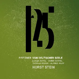 Pochette de Pfitzner: Von deutscher Seele de Hans Pfitzner - Horst Stein - Doris Soffel - Thomas Moser - Münchner Philharmoniker