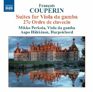 Pochette Suites for Viola da Gamba / 27e Ordre de clavecin