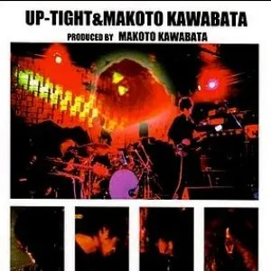 Pochette de Up-Tight & Makoto Kawabata de Kawabata Makoto