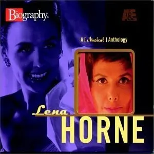 Pochette de Lena Horne: A Musical Anthology de Lena Horne