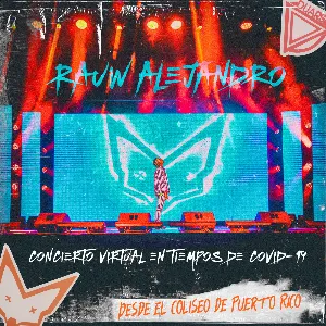 Pochette de Concierto Virtual en Tiempos de COVID-19 Desde el Coliseo de Puerto Rico de Rauw Alejandro
