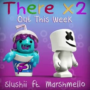 Pochette de There X2 de Slushii