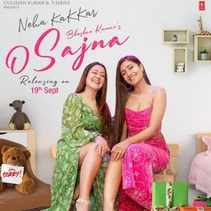 Pochette de O Sajna de Tanishk Bagchi - Neha Kakkar - Jaani