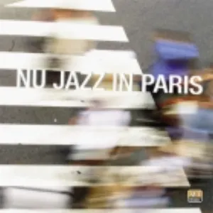 Pochette de Nu Jazz In Paris de Jean-Michel Vallet