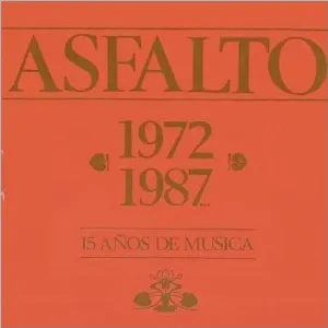 Pochette de 1972 - 1987: 15 años de música de Asfalto