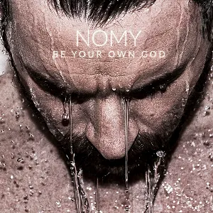 Pochette de Be Your Own God de Nomy