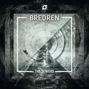 Pochette de The Sewers de Bredren