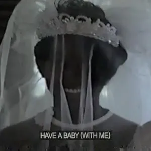 Pochette de Have a Baby (With Me) de Daniel Caesar