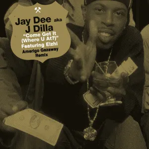 Pochette de J Dilla - Come Get It (Where U At?) feat. Elzhi (Amerigo Gazaway Remix) de Amerigo Gazaway