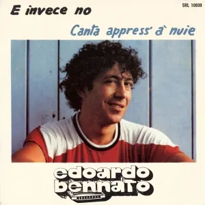 Pochette de E invece no / Canta appress'a nuie de Edoardo Bennato