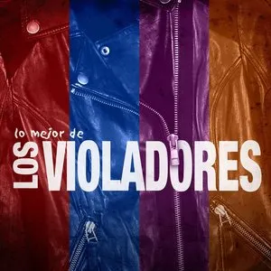 Pochette de Lo mejor de Los Violadores de Los Violadores