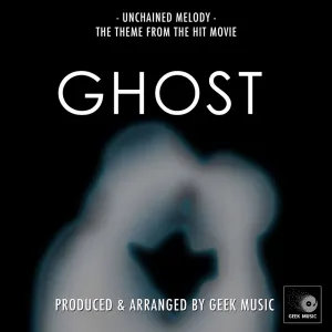 Pochette de Unchained Melody (From "Ghost") de Geek Music
