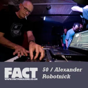 Pochette de FACT Mix 50: Alexander Robotnick de Alexander Robotnick