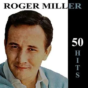 Pochette de 50 Hits de Roger Miller