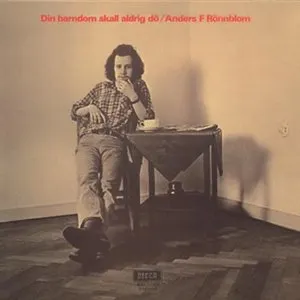 Pochette de Din barndom skall aldrig dö de Anders F Rönnblom