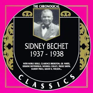 Pochette The Chronological Classics: Sidney Bechet 1937-1938