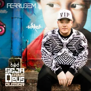 Pochette de Seja O Que Deus Quiser de Ferrugem