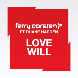 Pochette de Love Will de Ferry Corsten