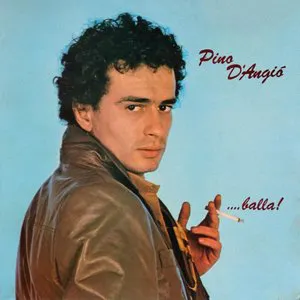 Pochette de ...Balla! de Pino D’Angiò
