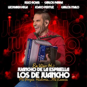 Pochette de Mi propia historia... Mi esencia, vol. 2: En vivo de Juancho de la Espriella