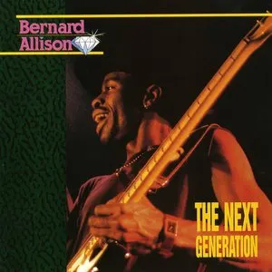 Pochette de The Next Generation de Bernard Allison