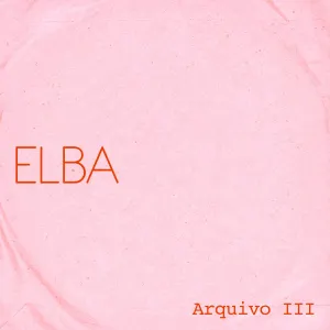 Pochette de Arquivo III de Elba Ramalho