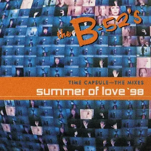 Pochette de Time Capsule: The Mixes – Summer of Love ’98 de The B‐52s