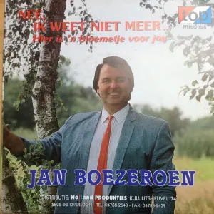 Pochette de Nee, ik weet niet meer / Hier is ’n bloemetje voor jou de Jan Boezeroen