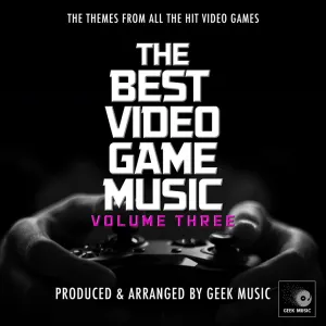 Pochette de The Best Video Game Music, Vol. 3 de Geek Music