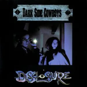 Pochette de Disclosure de Dark Side Cowboys