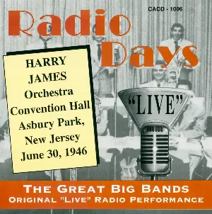 Pochette de Radio Days de Harry James and His Orchestra