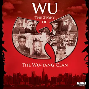 Pochette Wu: The Story of the Wu‐Tang Clan