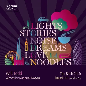 Pochette de Lights, Stories, Noise, Dreams, Love, Noodles de David Hill - The Bach Choir