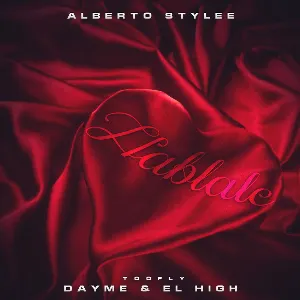 Pochette de Háblale de Alberto Stylee - Dayme y El High