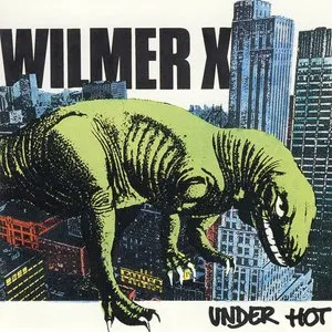 Pochette de Under hot de Wilmer X