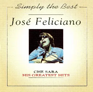 Pochette de Che Sara: His Greatest Hits de José Feliciano
