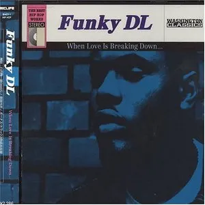 Pochette de When Love Is Breaking Down… de Funky DL