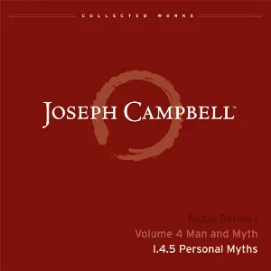 Pochette de Man and Myth, Lecture 5: Personal Myths de Joseph Campbell