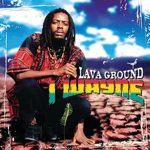 Pochette de Lava Ground de I Wayne