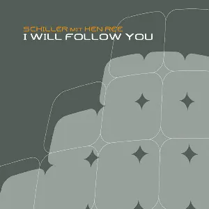 Pochette de I Will Follow You de Schiller