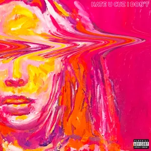 Pochette de hate u cuz i don’t de Louis the Child