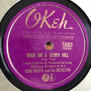 Pochette de High on a Windy Hill / It All Comes Back to Me Now de Gene Krupa and His Orchestra