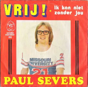 Pochette de Vrij / Ik kan niet zonder jou de Paul Severs