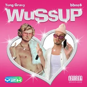 Pochette de wussup de Yung Gravy - bbno$